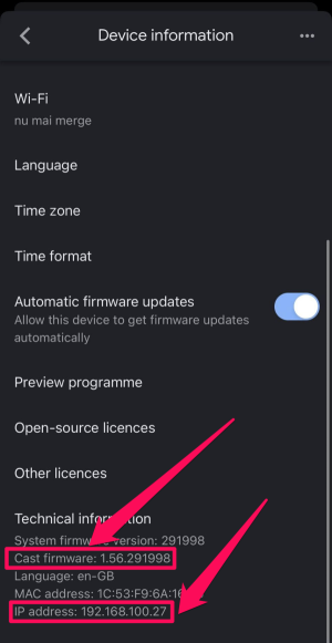 You will find the Chromecast’s firmware version and IP address on the Device information page